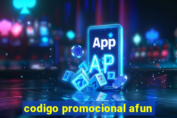 codigo promocional afun